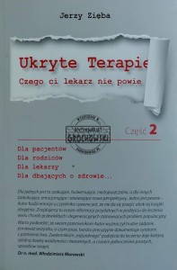 Ukryte terapie. Czego ci lekarz nie powie. Część 2