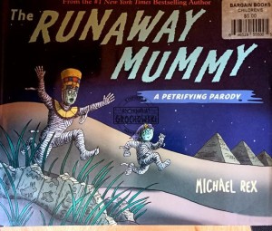 The runaway mummy