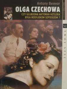 Olga Czechowa, Czy ulubiona aktorka Hitlera była rosyjskim szpiegiem? 