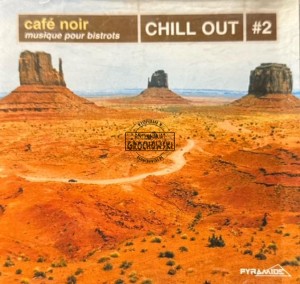 Various – Café Noir - Musique Pour Bistrots - Chill Out Vol.2 CD