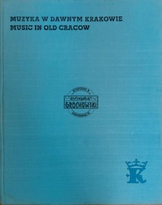 Muzyka w dawnym Krakowie