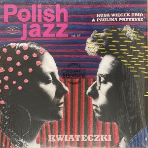 Kuba Więcek Trio, Paulina Przybysz – Kwiateczki LP (Limited Edition)