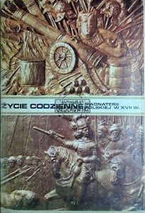 Życie codzienne magnaterii polskiej w XVII w.