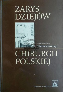 Zarys dziejów chirurgii polskiej