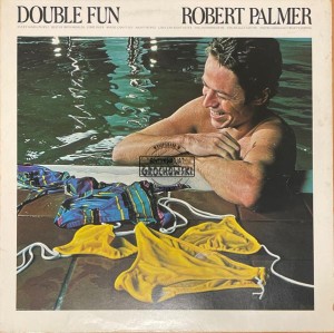 Robert Palmer – Double Fun LP (1st press)