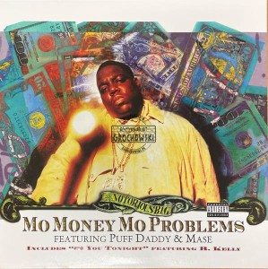 The Notorious B.I.G. Featuring Puff Daddy & Mase – Mo Money, Mo Problems 12" (Single)