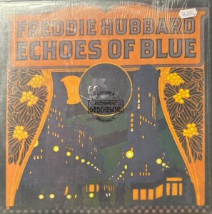 Freddie Hubbard – Echoes Of Blue LP