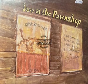 Arne Domnérus, Bengt Hallberg, Georg Riedel, Egil Johansen + Lars Erstrand – Jazz At The Pawnshop 2LP