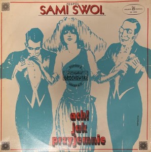 Sami Swoi – Ach! Jak Przyjemnie LP
