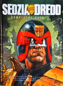 Sędzia Dredd. Kompletne akta, 1