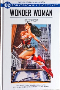 Bohaterowie i złoczyńcy, tom 4. Wonder Woman. Orędowniczka