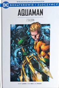 Bohaterowie i złoczyńcy, tom 8. Aquaman z głębin