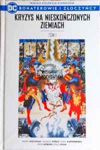 Bohaterowie i złoczyńcy, tom 24. Kryzys na Nieskończonych Ziemiach, tom 1
