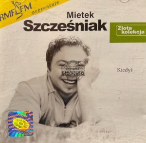 Mietek Szcześniak – Kiedyś CD