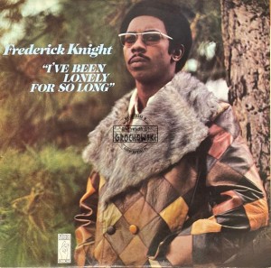 Frederick Knight – I've Been Lonely For So Long LP