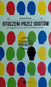 Otoczeni przez idiotów