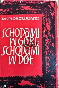 Schodami w górę. schodami w dół
