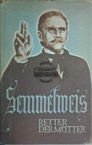 Semmelweis. Retter der Mutter