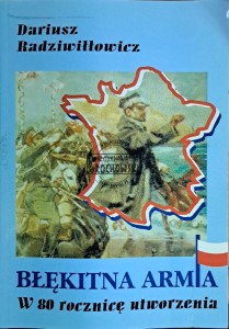 Błękitna armia. W 80 rocznicę utworzenia
