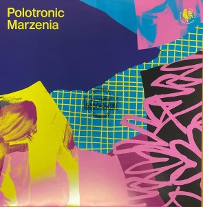 Polotronic – Marzenia 12"
