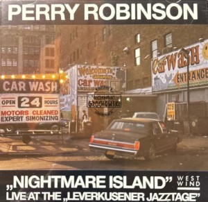 Perry Robinson – „Nightmare Island” Live At The „Leverkusener Jazztage” CD