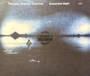 Tomasz Stanko Quartet – Suspended Night CD