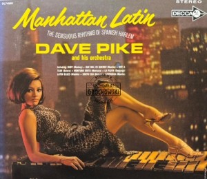 Dave Pike And His Orchestra – Manhattan Latin (The Sensuous Rhythms Of Spanish Harlem) CD