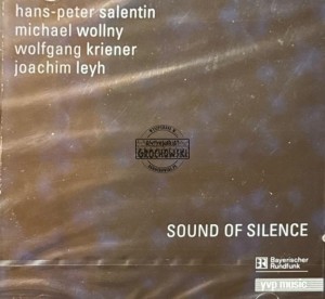 Hans-Peter Salentin, Michael Wollny, Wolfgang Kriener, Joachim Leyh – Sound Of Silence CD