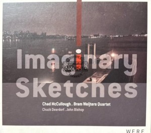 Chad McCullough & Bram Weijters Quartet – Imaginary Sketches CD