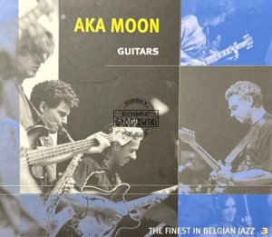 Aka Moon – Guitars CD