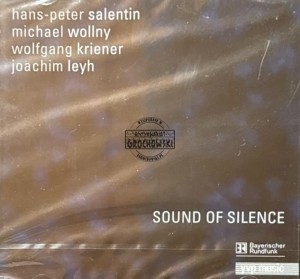 Hans-Peter Salentin, Michael Wollny, Wolfgang Kriener, Joachim Leyh – Sound Of Silence CD