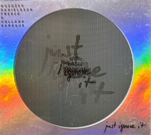 Możdżer, Danielsson, Fresco & Holland Baroque – Just Ignore It CD