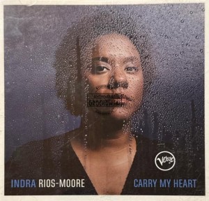 Indra Rios-Moore – Carry My Heart CD