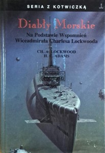Diabły morskie. Na podstawie wspomnień wiceadmirała Charlesa Lockwooda