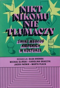 Nikt nikomu nie tłumaczy. Świat według Kiepskich w kulturze