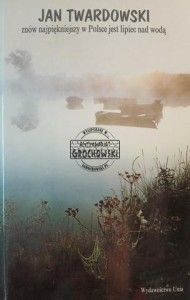 Znów najpiękniejszy w Polsce jest lipiec nad wodą