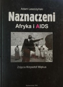 Naznaczeni. Afryka i AIDS