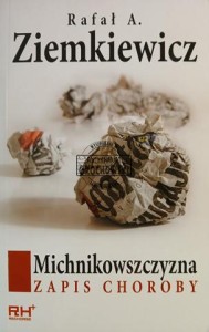 Michnikowszczyzna, Zapis choroby