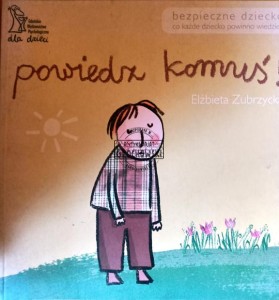 Powiedz komuś !