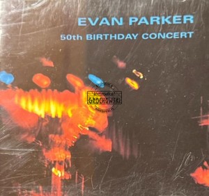Evan Parker – 50th Birthday Concert 2CD