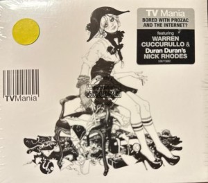 TV Mania – Bored With Prozac And The Internet? CD