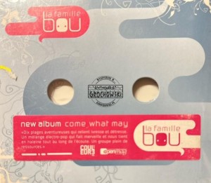 La Famille Bou – Come What May CD