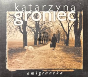 Katarzyna Groniec – Emigrantka 2CD