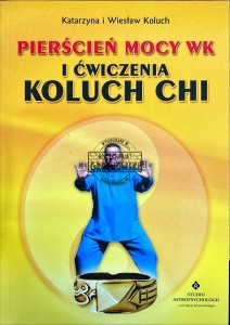 Pierścień mocy WK i ćwiczenia Koluch Chi