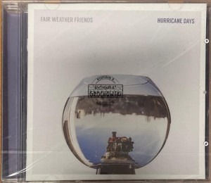 Fair Weather Friends – Hurricane Days CD