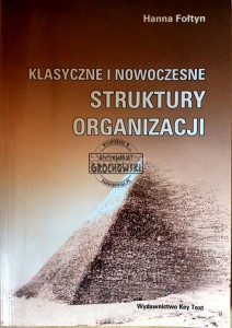 Klasyczne i nowoczesne struktury organizacji