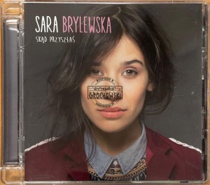 Sara Brylewska – Skąd Przyszłaś CD