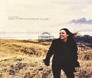 Cognima - Music to Replicate Data by Volume 1 CD