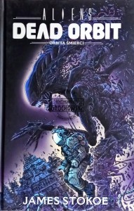 Aliens. Dead Orbit. Orbita śmierci
