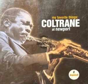 John Coltrane – My Favorite Things: Coltrane At Newport CD